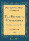 Image for The Patriotic Marylander, Vol. 2: First Quarter September, 1915 (Classic Reprint)