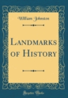 Image for Landmarks of History (Classic Reprint)