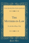 Image for The Mother-in-Law: Or, the Isle of Rays a Tale (Classic Reprint)
