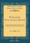 Image for Worldwide Intelligence Review: Hearing Before the Select Committee on Intelligence of the United States Senate One Hundred Fourth Congress, First Session on Worldwide Intelligence Review, Tuesday, Jan