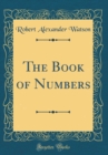 Image for The Book of Numbers (Classic Reprint)