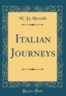 Image for Italian Journeys (Classic Reprint)