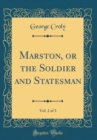 Image for Marston, or the Soldier and Statesman, Vol. 2 of 3 (Classic Reprint)