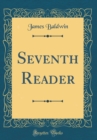 Image for Seventh Reader (Classic Reprint)