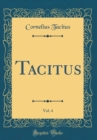 Image for Tacitus, Vol. 4 (Classic Reprint)