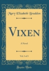 Image for Vixen, Vol. 3 of 3: A Novel (Classic Reprint)