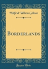 Image for Borderlands (Classic Reprint)