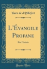 Image for L&#39;Evangile Profane: Rite Feminin (Classic Reprint)