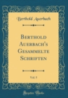 Image for Berthold Auerbach&#39;s Gesammelte Schriften, Vol. 5 (Classic Reprint)