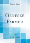 Image for Genesee Farmer, Vol. 6 (Classic Reprint)