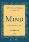 Image for Mind, Vol. 1: October, 1897 March, 1898 (Classic Reprint)