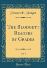 Image for The Blodgett Readers by Grades, Vol. 4 (Classic Reprint)