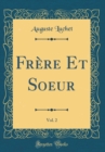 Image for Frere Et Soeur, Vol. 2 (Classic Reprint)