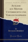 Image for Auslese aus Meiner Unterrichts-und Vorlesungspraxis, Vol. 1 (Classic Reprint)