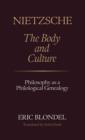 Image for Nietzsche : The Body and Culture - Philosophy as a Philological Genealogy