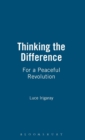 Image for Thinking the difference  : for a peaceful revolution
