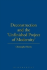 Image for Deconstruction and the &#39;unfinished project of modernity&#39;