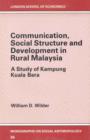 Image for Communication, Social Structure and Development in Rural Malaysia