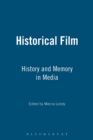 Image for The Historical Film : History and Memory in the Media