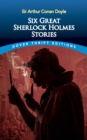 Image for Six Great Sherlock Holmes Stories