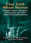 Image for True Irish ghost stories: haunted houses, banshees, poltergeists, and other supernatural phenomena