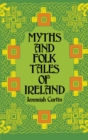 Image for Myths and folk tales of Ireland