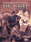 Image for Sir Nigel: a novel of the Hundred Years War