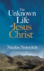 Image for Unknown Life of Jesus Christ