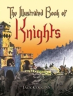 Image for The illustrated book of knights
