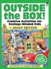 Image for Outside the box!: creative activities for ecology-minded kids