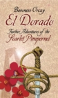 Image for El Dorado: further adventures of the Scarlet Pimpernel