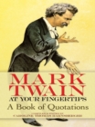 Image for Mark Twain at your fingertips: a book of quotations