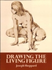 Image for Drawing the living figure