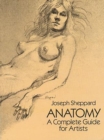 Image for Anatomy: a complete guide for artists