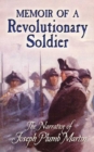 Image for Memoir of a Revolutionary soldier: the narrative of Joseph Plumb Martin