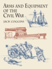 Image for Arms and Equipment of the Civil War