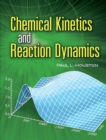 Image for Chemical Kinetics and Reaction Dynamics