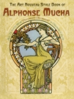 Image for The art nouveau style book of Alphonse Mucha: all 72 plates from &quot;Documents decoratifs&quot; in original color