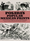 Image for Posada&#39;s popular Mexican prints: 273 cuts,