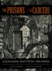 Image for The prisons (Le carceri): the complete first and second states.