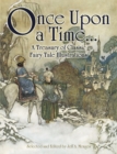 Image for Once Upon a Time . . . A Treasury of Classic Fairy Tale Illustrations