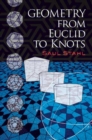 Image for Geometry from Euclid to Knots