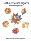 Image for 3-D geometric origami: modular polyhedra