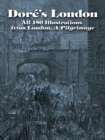 Image for Dore&#39;s London: all 180 illustrations from London, a pilgrimage