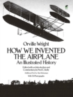 Image for How we invented the airplane: an illustrated history