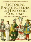 Image for Pictorial encyclopedia of historic costume: 1200 full-color figures