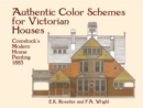 Image for Authentic color schemes for Victorian houses: Comstock&#39;s modern house painting, 1883