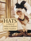 Image for Hats: a history of fashion in headwear