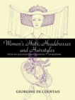 Image for Women&#39;s hats, headdresses and hairstyles: medieval to modern
