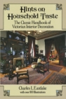 Image for Hints on household taste: the classic handbook of Victorian interior decoration